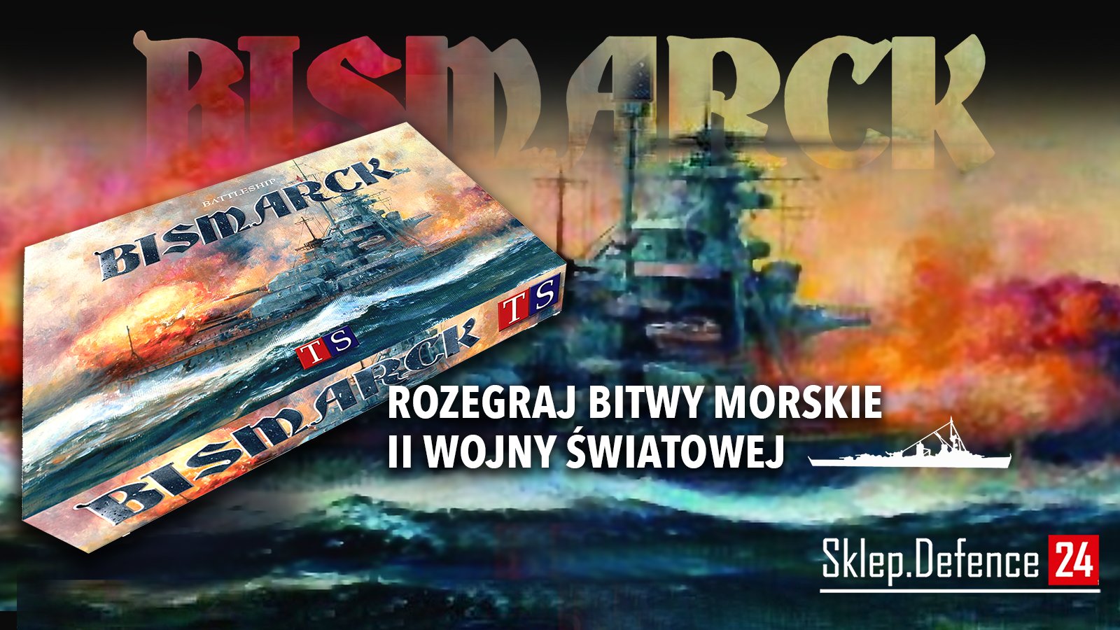 Reklama
Link: https://sklep.defence24.pl/produkt/bismarck-battleship/