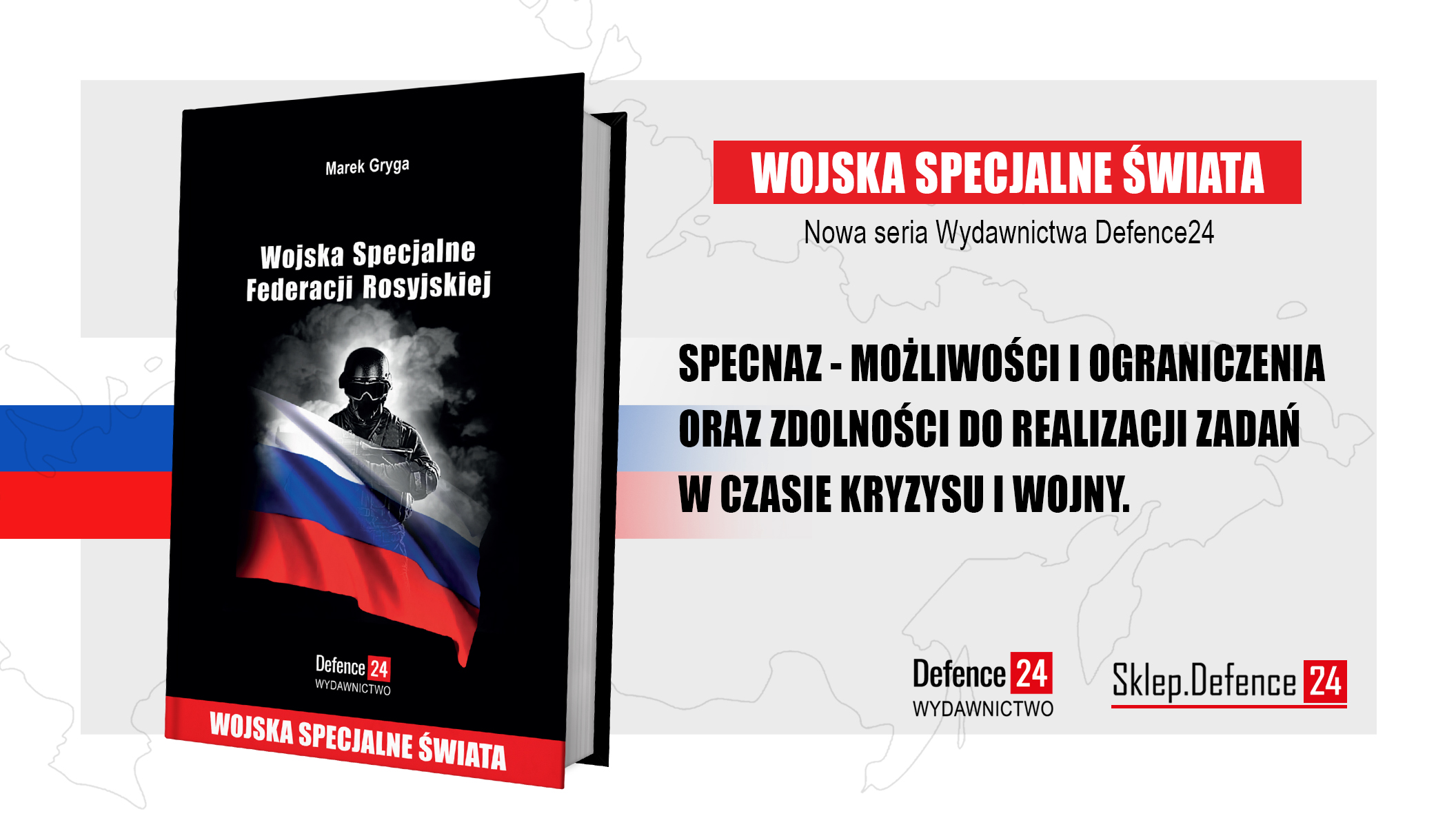 Reklama
Link: https://sklep.defence24.pl/produkt/wojska-specjalne-federacji-rosyjskiej/