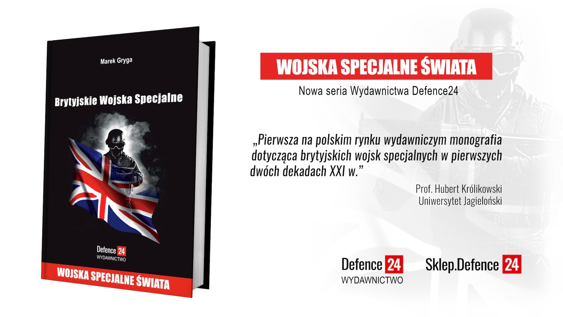 Reklama
link: https://sklep.defence24.pl/produkt/brytyjskie-wojska-specjalne/